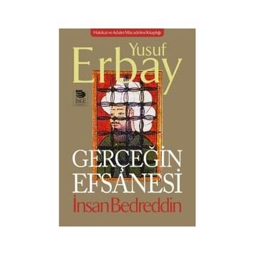 Gerçeğin Efsanesi - Yusuf Erbay