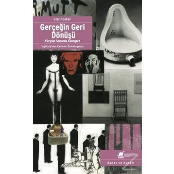 GERÇEĞİN GERI DÖNÜŞÜ - HAL FOSTER