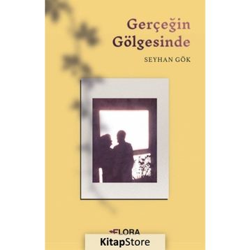 Gerçeğin Gölgesinde - Seyhan Gök