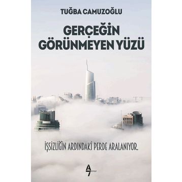 Gerçeğin Görünmeyen Yüzü - Tuğba Camuzoğlu