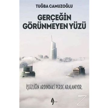 Gerçeğin Görünmeyen Yüzü - Tuğba Camuzoğlu