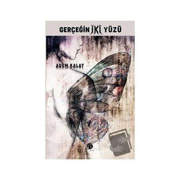 Gerçeğin İki Yüzü - Adem Kalay