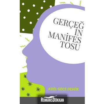 Gerçeğin Manifestosu / Adel Gece Demir