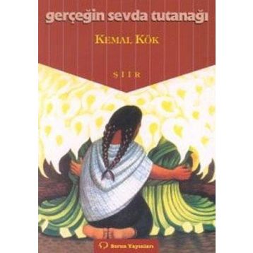 GERÇEĞİN SEVDA TUTUNAĞI - KEMAL KÖK