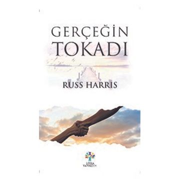 Gerçeğin Tokadı - Russ Harris