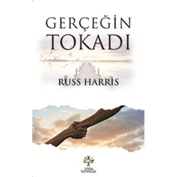 Gerçeğin Tokadı - Russ Harris
