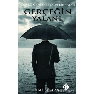 Gerçeğin Yalanı - Halis Özcan