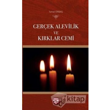Gerçek Alevilik ve Kırklar Cemi - İsmet Erbaş