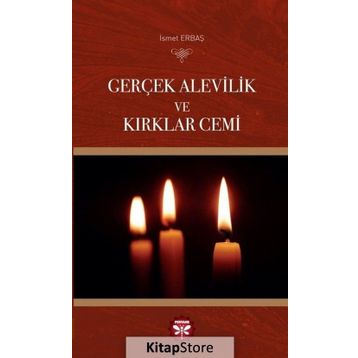 Gerçek Alevilik ve Kırklar Cemi - İsmet Erbaş