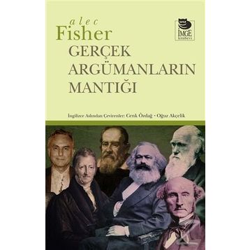 Gerçek Argümanların Mantığı - Alec Fisher
