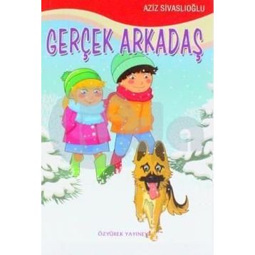 Gerçek Arkadaş - Aziz Sivaslıoğlu