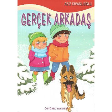 Gerçek Arkadaş - Aziz Sivaslıoğlu