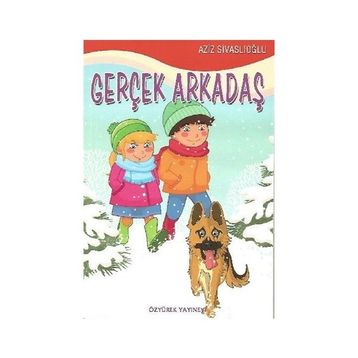 Gerçek Arkadaş - Aziz Sivaslıoğlu