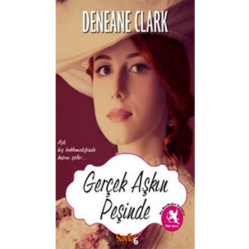 Gerçek Aşkın Peşinde - Deneane Clark