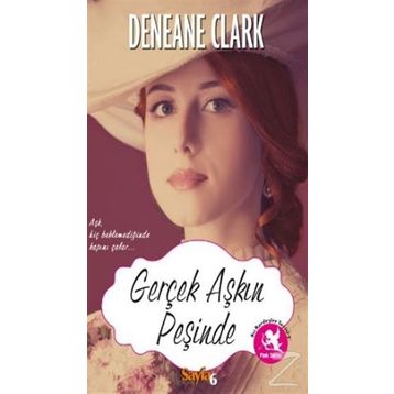 Gerçek Aşkın Peşinde - Deneane Clark