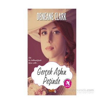 Gerçek Aşkın Peşinde - Deneane Clark