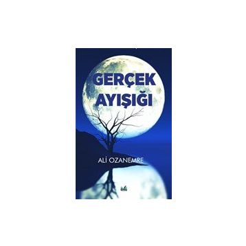 Gerçek Ay Işığı - Ali Ozanemre