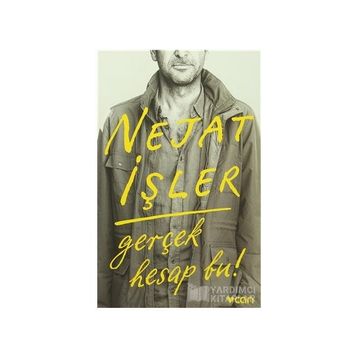 Gerçek Hesap Bu! - Nejat İşler
