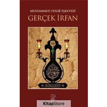 Gerçek İrfan - Muhammed Fenai Eşkevari