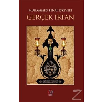 Gerçek İrfan - Muhammed Fenai Eşkevari