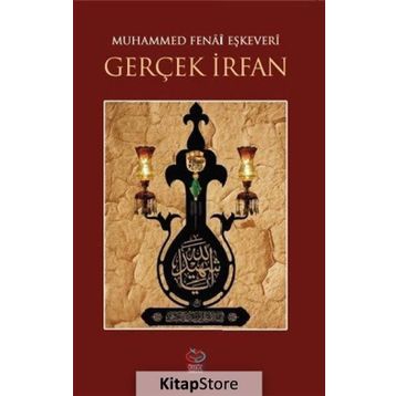 Gerçek İrfan - Muhammed Fenai Eşkevari