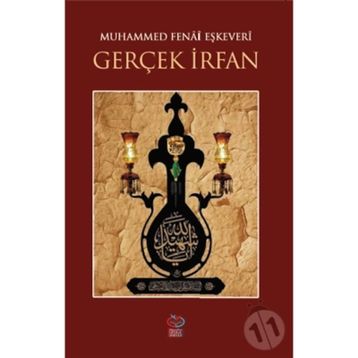 Gerçek İrfan - Muhammed Fenai Eşkevari