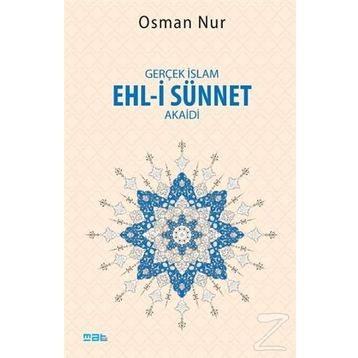 Gerçek İslam Ehl-i Sünnet Akaidi - Osman Nur