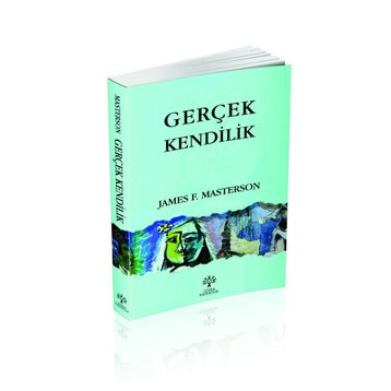 GERÇEK KENDILIK - JAMES F. MASTERSON