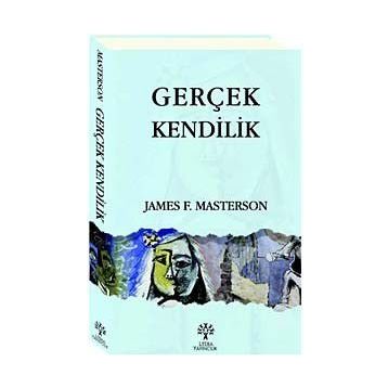 GERÇEK KENDILIK - JAMES F. MASTERSON