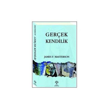 GERÇEK KENDILIK - JAMES F. MASTERSON