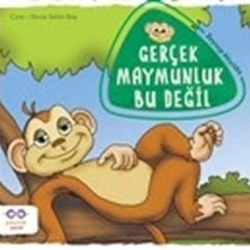 Gerçek Maymunluk Bu Değil - Zeynep Akyıldız