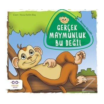Gerçek Maymunluk Bu Değil - Zeynep Akyıldız