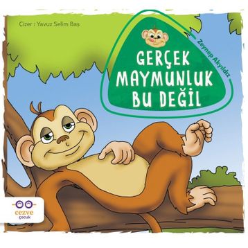 Gerçek Maymunluk Bu Değil - Zeynep Akyıldız