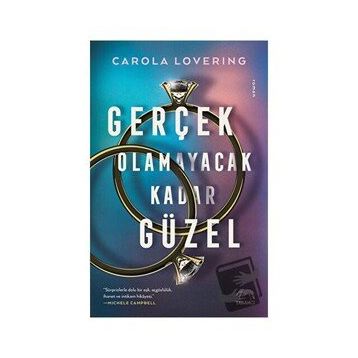 Gerçek Olamayacak Kadar Güzel - Carola Lovering