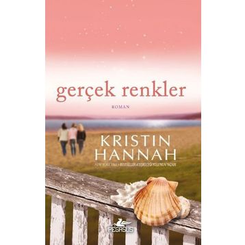 Gerçek Renkler - Kristin Hannah