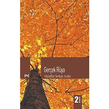 GERÇEK RÜYA - MUZAFFER SERKAN AYDIN