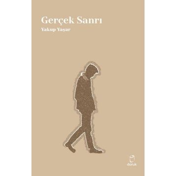 Gerçek Sanrı - Yakup Yaşar