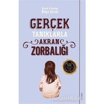 Gerçek Tanıklarla Akran Zorbalığı - Bilge Çevik