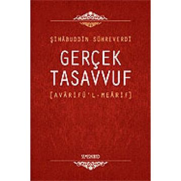Gerçek Tasavvuf Avarifü'l Mearif - Avarifü'l Mearifi