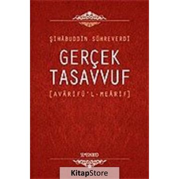 Gerçek Tasavvuf Avarifü'l Mearif - Avarifü'l Mearifi