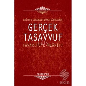 Gerçek Tasavvuf Avarifü'l Mearif - Avarifü'l Mearifi
