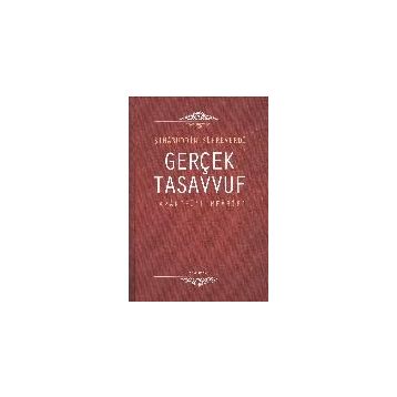 Gerçek Tasavvuf Avarifü'l Mearif - Avarifü'l Mearifi