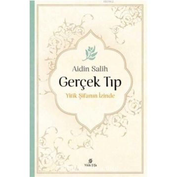 Gerçek Tıp/Yitik Şifa Yayıncılık