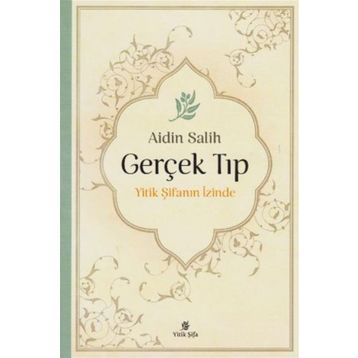 Gerçek Tıp/Yitik Şifa Yayıncılık