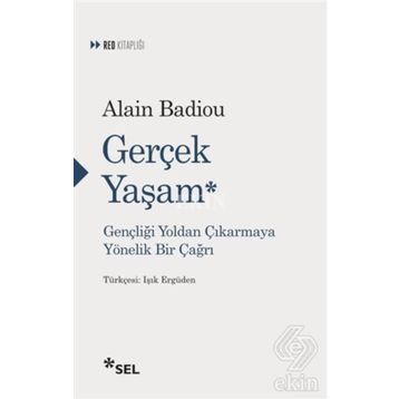 Gerçek Yaşam - Alain Badiou