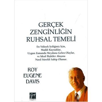 Gerçek Zenginliğin Ruhsal Temeli - Roy Eugene Davis