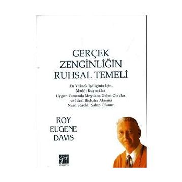 Gerçek Zenginliğin Ruhsal Temeli - Roy Eugene Davis
