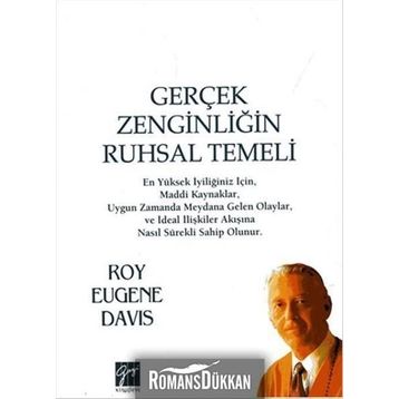 Gerçek Zenginliğin Ruhsal Temeli - Roy Eugene Davis