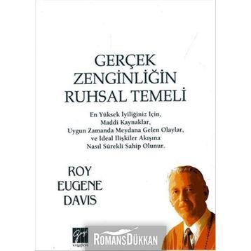Gerçek Zenginliğin Ruhsal Temeli - Roy Eugene Davis