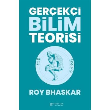 Gerçekçi Bilim Teorisi - Roy Bhaskar